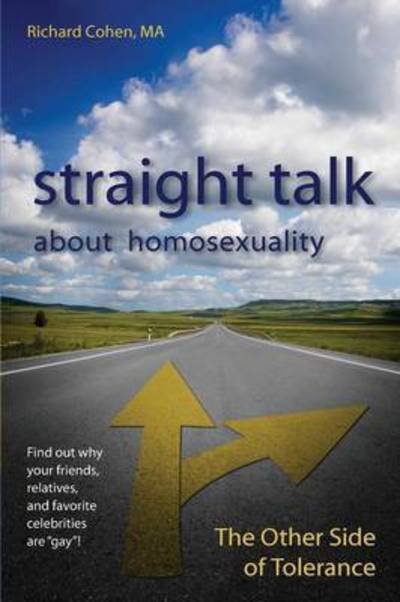 Cover for Richard Cohen · Straight Talk About Homosexuality (Paperback Bog) (2016)