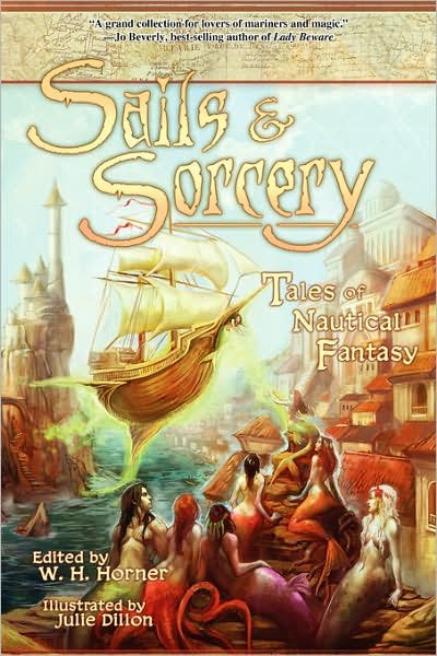 Cover for Elaine Cunningham · Sails &amp; Sorcery: Tales of Nautical Fantasy (Pocketbok) (2007)