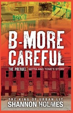 Cover for Shannon Holmes · B-More Careful the Prequel (Book) (2019)