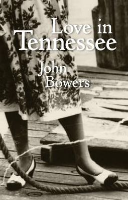 Cover for John Bowers · Love in Tennessee (Paperback Book) [Revised edition] (2014)