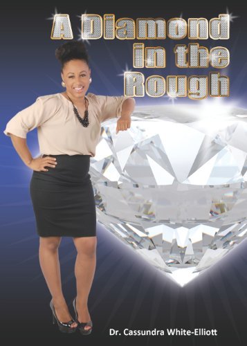 Cover for Dr Cassundra White-elliott · A Diamond in the Rough (Pocketbok) (2013)
