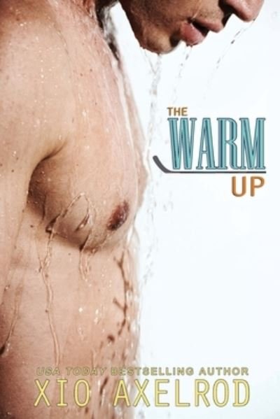 Cover for Xio Axelrod · The Warm Up (Paperback Book) (2017)
