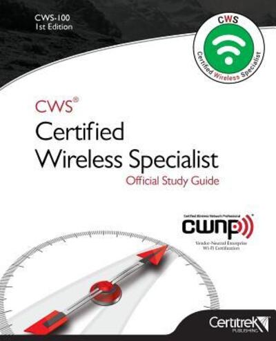 Cover for Tom Carpenter · CWS-100 : Certified Wireless Specialist : Official Study Guide (Paperback Book) (2017)