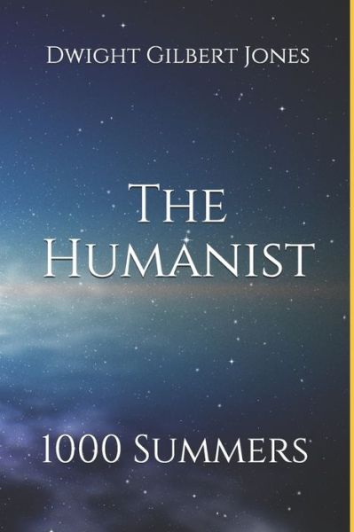 Cover for Dwight Gilbert Jones · The Humanist (Paperback Book) (2019)