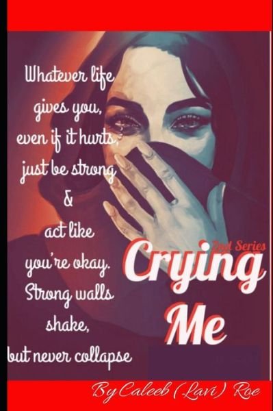 Cover for Lavi Roe · Crying Me (Paperback Book) (2019)