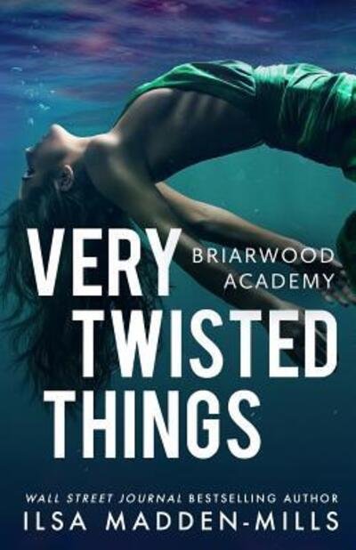 Cover for Ilsa Madden-Mills · Very Twisted Things (Paperback Book) (2015)