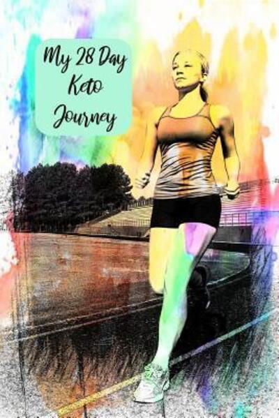 Cover for Advanta Publishing · My 28 Day Keto Journey (Pocketbok) (2019)