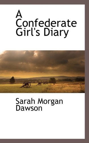 Cover for Sarah Morgan Dawson · A Confederate Girl's Diary (Paperback Book) (2009)