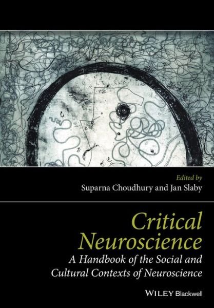Cover for Suparna Choudhury · Critical Neuroscience: A Handbook of the Social and Cultural Contexts of Neuroscience (Paperback Bog) (2016)