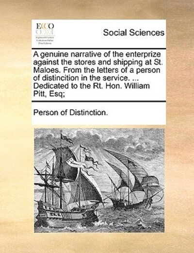 Cover for Of Distinction Person of Distinction · A Genuine Narrative of the Enterprize Against the Stores and Shipping at St. Maloes. from the Letters of a Person of Distincition in the Service. ... De (Paperback Book) (2010)