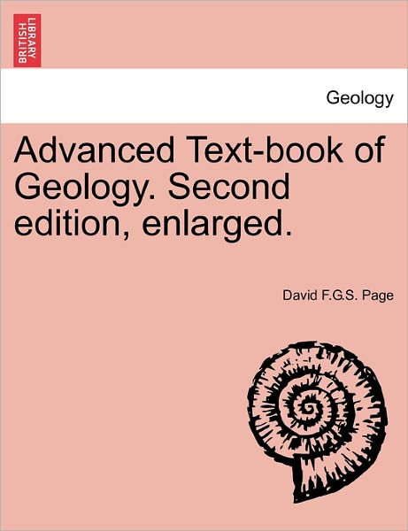 Cover for David F G S Page · Advanced Text-book of Geology. Second Edition, Enlarged. (Paperback Book) (2011)