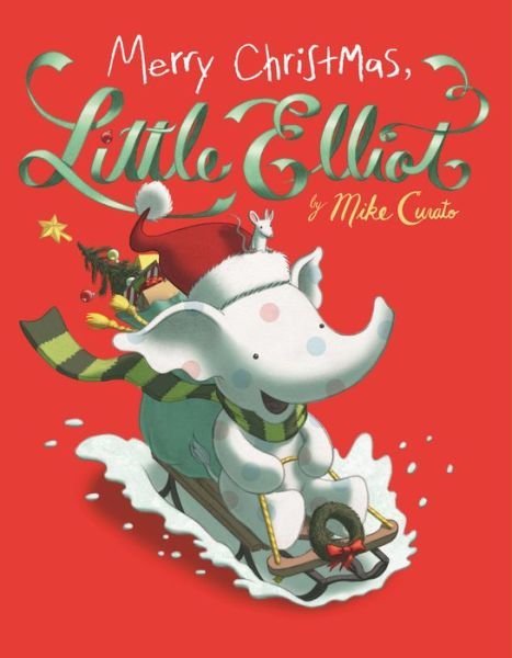 Cover for Mike Curato · Merry Christmas, Little Elliot - Little Elliot (Hardcover Book) (2018)
