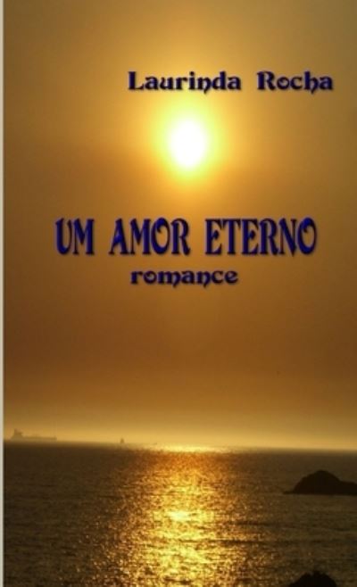 Cover for Laurinda Rocha · Um Amor Eterno (Book) (2012)