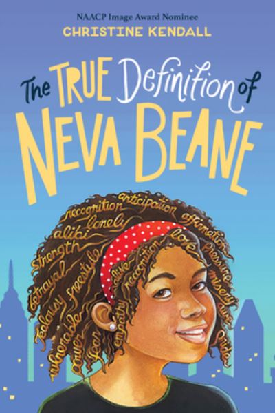 Cover for Christine Kendall · The True Definition of Neva Beane (Hardcover Book) (2020)