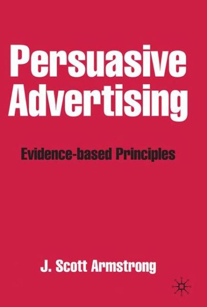 Cover for Armstrong · Persuasive Advertising (Book) (2010)