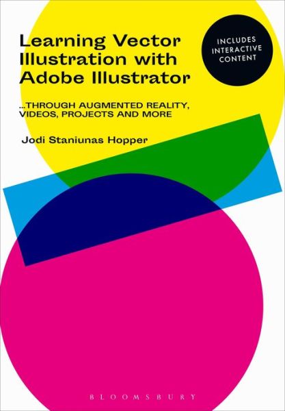 Cover for Staniunas Hopper, Jodi (Mercyhurst University, USA) · Learning Vector Illustration with Adobe Illustrator: ...through videos, projects, and more (Paperback Book) (2021)