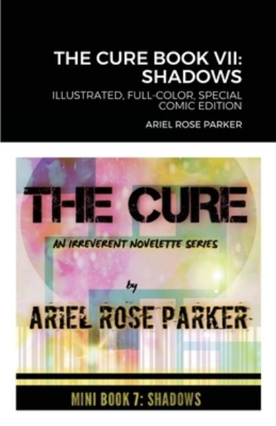 Cover for Ariel Rose Parker · The Cure Book VII (Paperback Book) (2021)