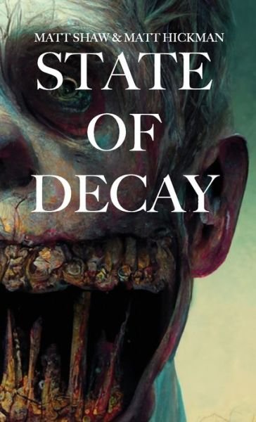 Cover for Matt Shaw · State of Decay (Paperback Book) (2022)