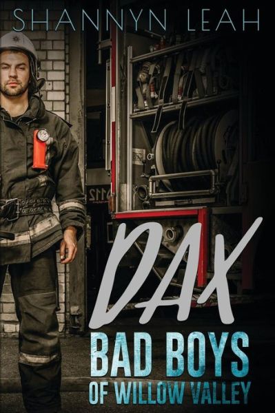 Cover for Shannyn Leah · DAX Bad Boys Of Willow Valley (Paperback Book) (2017)