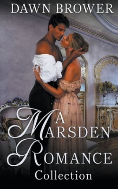 Cover for Dawn Brower · A Marsden Romance Collection (Paperback Book) (2017)