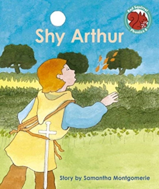 Cover for Samantha Montgomerie · Shy Arthur - Red Squirrel Phonics Level 6 (Paperback Book) (2021)