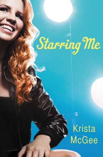 Cover for Krista McGee · Starring Me (Paperback Book) (2012)