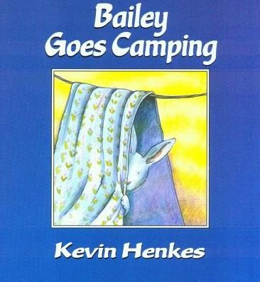 Cover for Kevin Henkes · Bailey Goes Camping (Paperback Book) [Pck Pap/co edition] (2011)