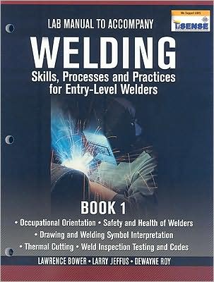 Cover for Larry Jeffus · Lab Manual for Jeffus / Bower's Welding Skills, Processes and Practices for Entry-Level Welders, Book 1 (Paperback Book) [New edition] (2009)