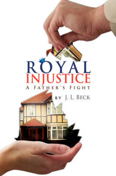 Cover for J. L. Beck · Royal Injustice (Gebundenes Buch) (2008)