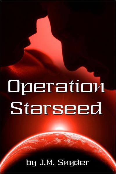 Cover for J. M. Snyder · Operation Starseed (Taschenbuch) (2008)