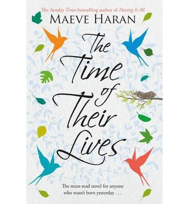 The Time of their Lives - Maeve Haran - Books - Pan Macmillan - 9781447253891 - June 19, 2014
