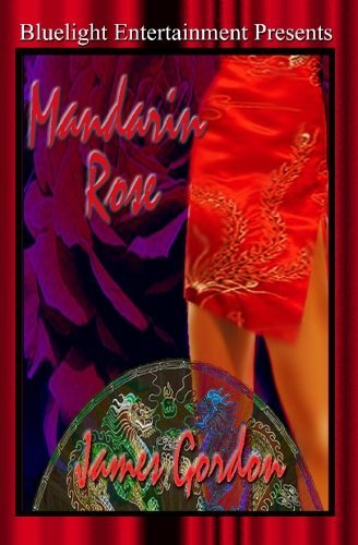 Cover for James Gordon · Mandarin Rose (Taschenbuch) (2010)