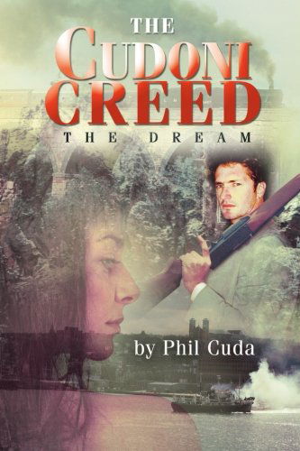 Cover for Phil Cuda · The Cudoni Creed: the Dream (Paperback Book) (2016)