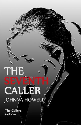 Cover for Johnna Howell · The Seventh Caller (Volume 1) (Paperback Book) (2010)