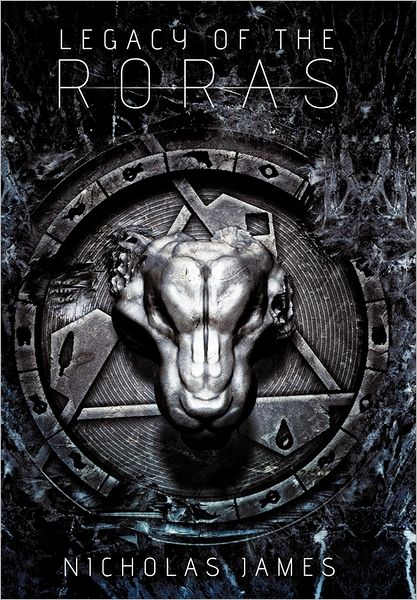 Cover for Nicholas James · Legacy of the Roras (Paperback Book) (2011)