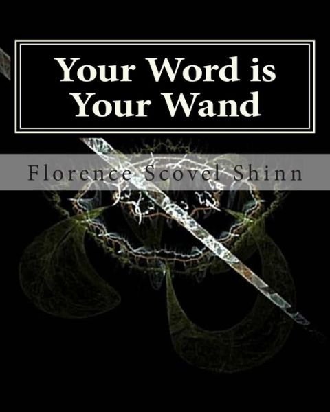 Cover for Florence Scovel Shinn · Your Word is Your Wand (Paperback Book) (2011)