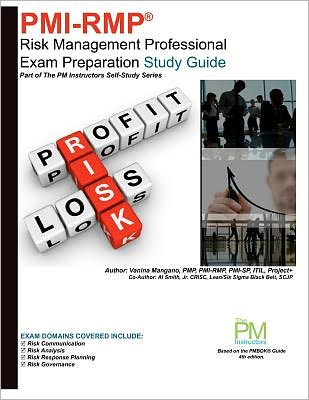 Cover for Vanina Mangano · Pmi-rmp: Risk Management Professional Exam Preparation Study Guide: Part of the Pm Instructors Self-study Series (Paperback Book) (2011)