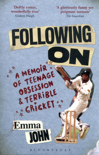 Cover for Emma John · Following On: A Memoir of Teenage Obsession and Terrible Cricket (Paperback Book) (2017)