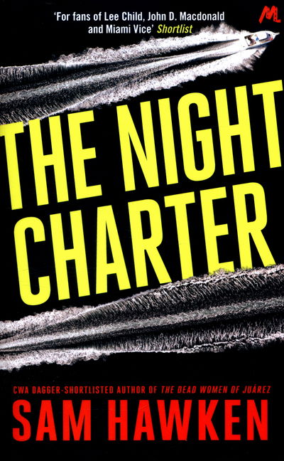 Cover for Sam Hawken · The Night Charter: Camaro Espinoza Book 1 (Paperback Book) (2016)