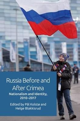 Cover for Pål Kolstø · Russia Before and After Crimea: Nationalism and Identity, 2010 17 (Paperback Book) (2019)