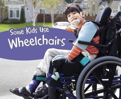 Cover for Lola M. Schaefer · Some Kids Use Wheelchairs - Understanding Differences (Inbunden Bok) (2018)