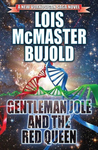 Gentleman Jole and the Red Queen - Lois Mcmaster Bujold - Libros - Baen Books - 9781476781891 - 23 de octubre de 2016