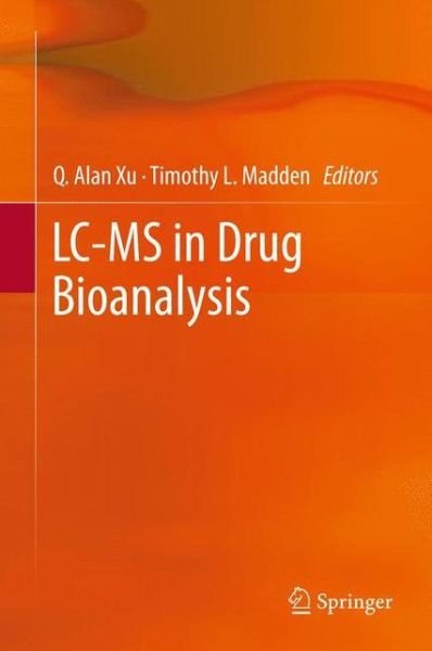 Cover for Q Alan Xu · Lc-ms in Drug Bioanalysis (Paperback Bog) (2014)