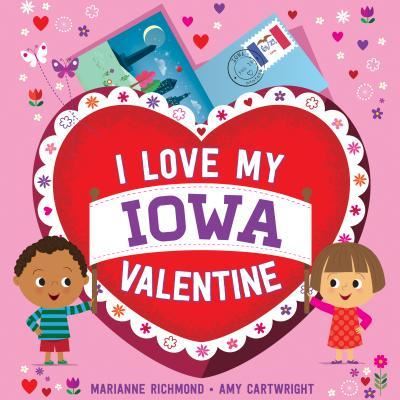 Cover for Marianne Richmond · I Love My Iowa Valentine (Board book) (2017)