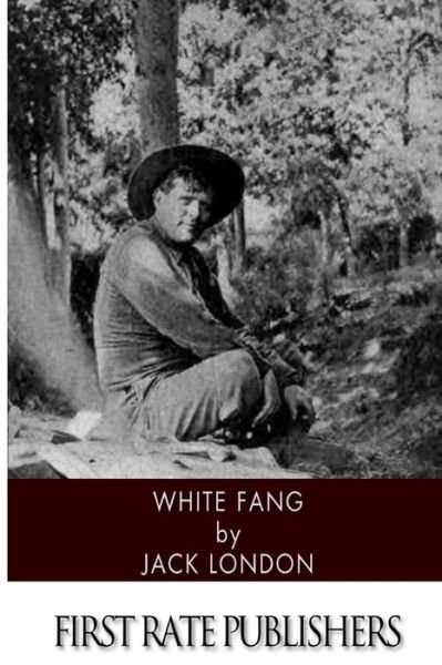 White Fang - Jack London - Kirjat - Createspace - 9781494428891 - maanantai 9. joulukuuta 2013