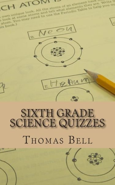 Cover for Thomas Bell · Sixth Grade Science Quizzes (Paperback Book) (2014)