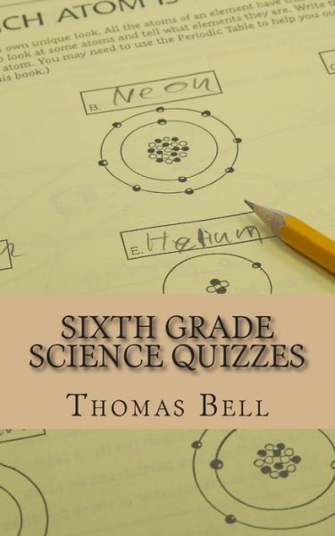 Cover for Thomas Bell · Sixth Grade Science Quizzes (Pocketbok) (2014)