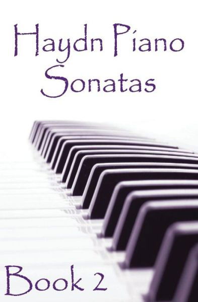 Cover for Gp Studio · Haydn Piano Sonatas Book 2: Piano Sheet Music: Joseph Haydn Creation (Pocketbok) (2015)