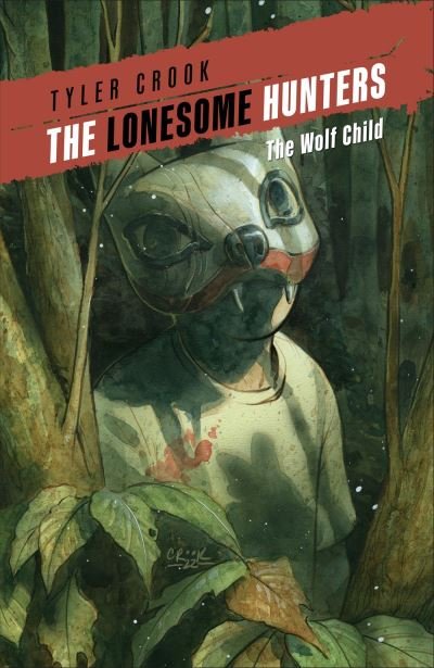 Cover for Tyler Crook · The Lonesome Hunters: The Wolf Child (Paperback Bog) (2024)