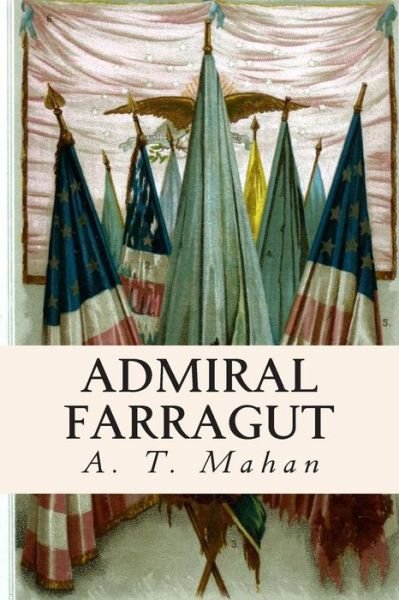 Cover for A T Mahan · Admiral Farragut (Paperback Book) (2015)